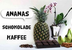 Ananas, Kaffee und Schokolade